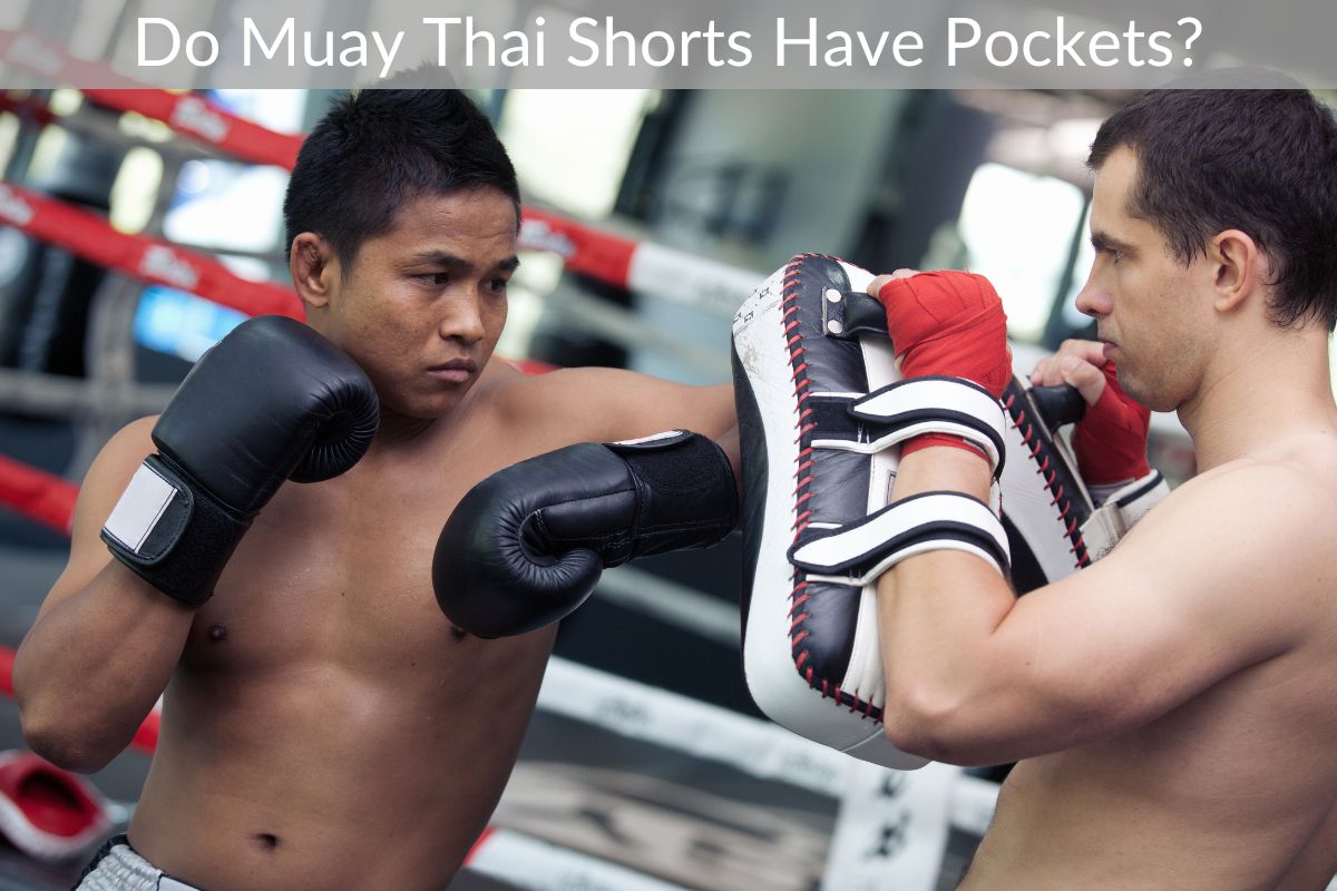 Do Muay Thai Shorts Have Pockets?