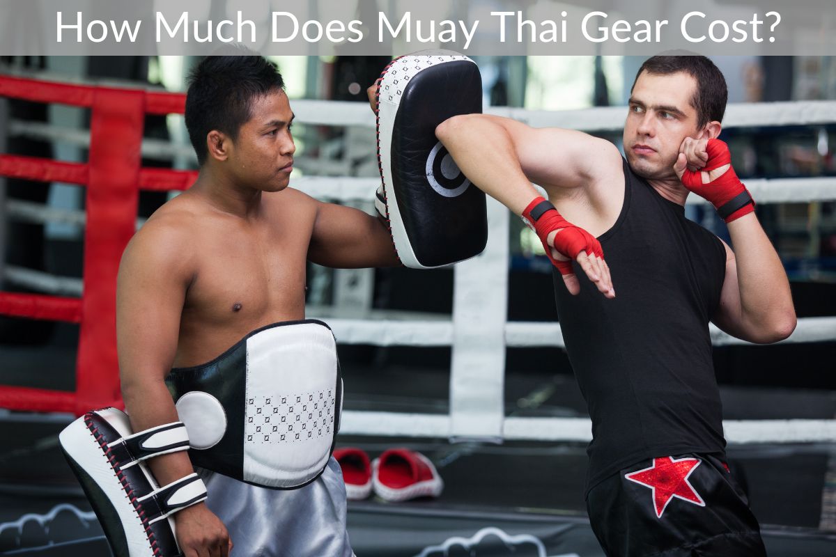 How Much Does Muay Thai Gear Cost?