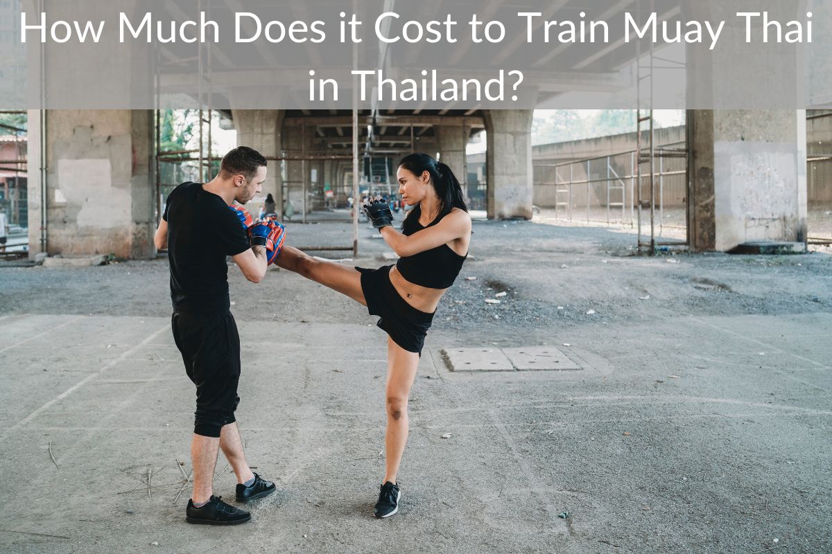 How Much Does it Cost to Train Muay Thai in Thailand?